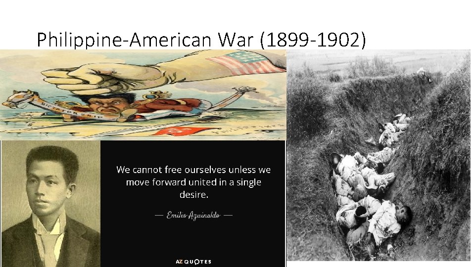 Philippine-American War (1899 -1902) 