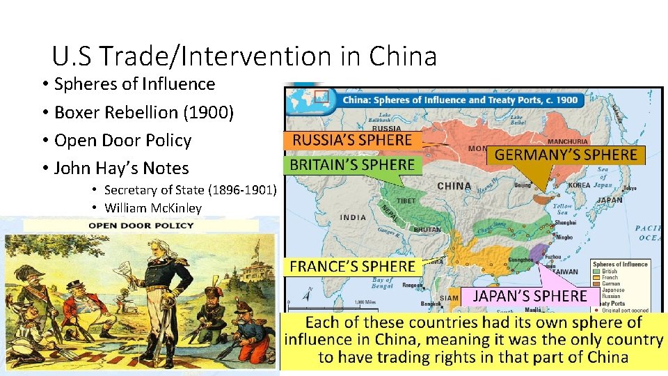 U. S Trade/Intervention in China • Spheres of Influence • Boxer Rebellion (1900) •