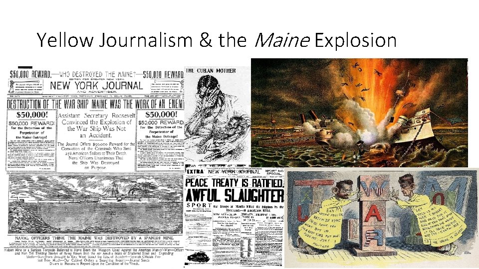 Yellow Journalism & the Maine Explosion 