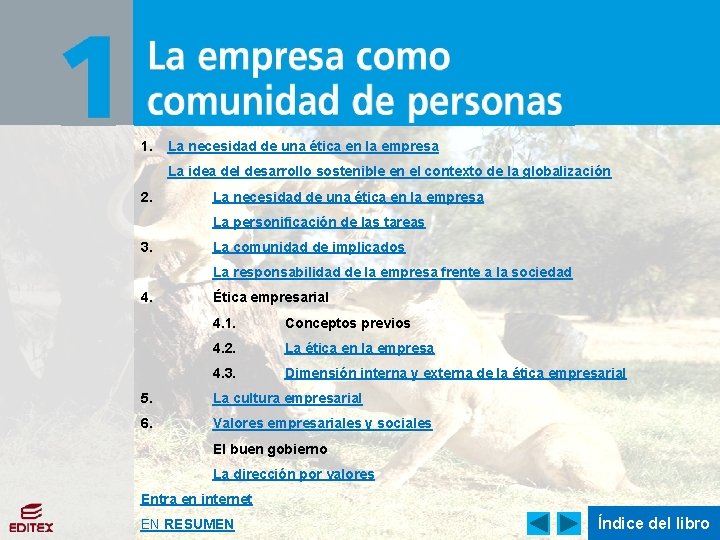 La empresa como comunidad de personas 1. La necesidad de una ética en la La empresa como comunidad de personas 1. La necesidad de una ética en la