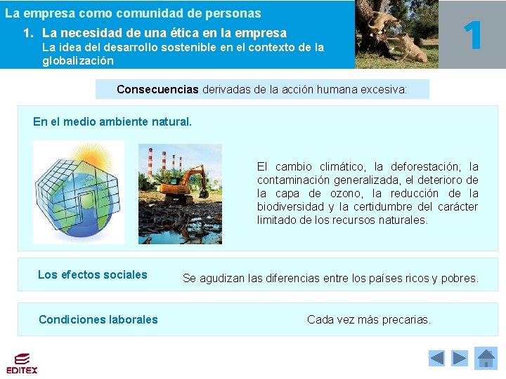 La empresa como comunidad de personas 1. La necesidad de una ética en la La empresa como comunidad de personas 1. La necesidad de una ética en la