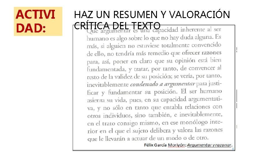 ACTIVI DAD: HAZ UN RESUMEN Y VALORACIÓN CRÍTICA DEL TEXTO 