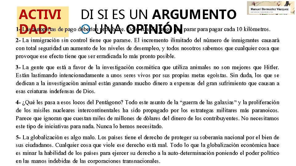 DI SI ES UN ARGUMENTO ACTIVI 1 -DAD: Las autopistas de pago deberían prohibirse.