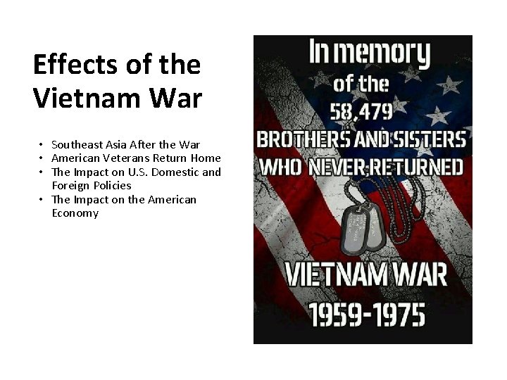 Effects of the Vietnam War • Southeast Asia After the War • American Veterans