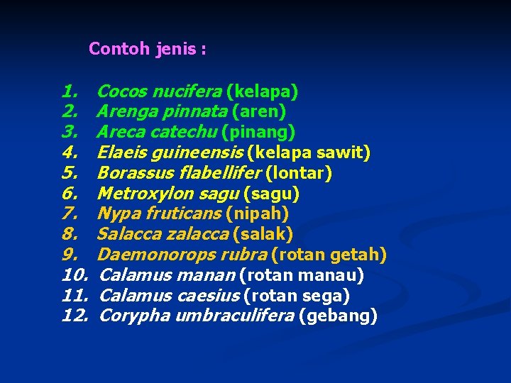 Contoh jenis : 1. 2. 3. 4. 5. 6. 7. 8. 9. 10. 11.