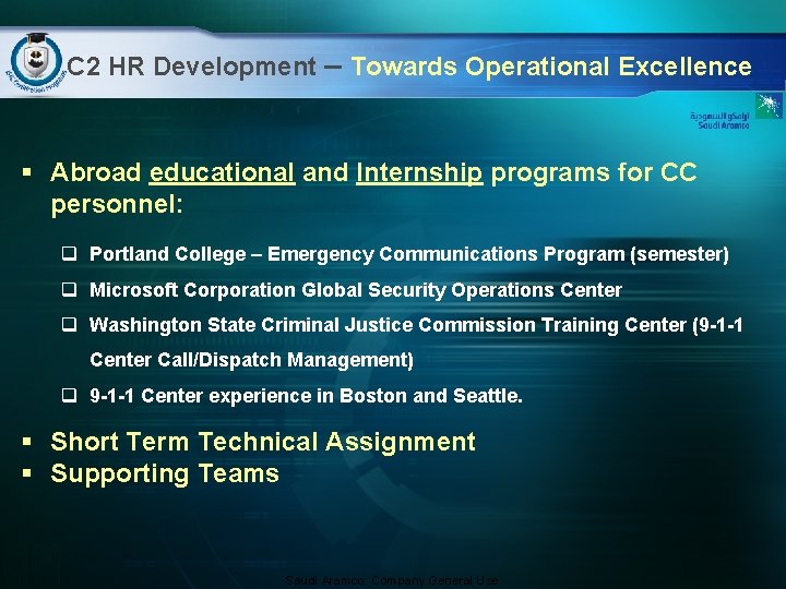 C 2 HR Development – Towards Operational Excellence § Abroad educational and Internship programs