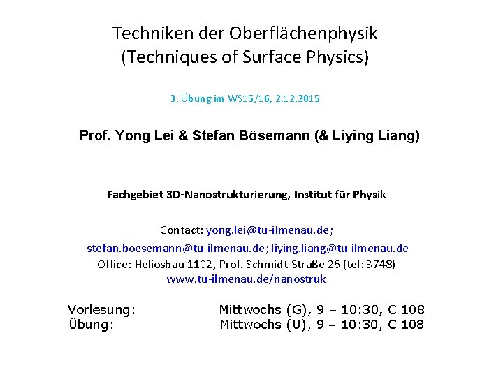 Techniken der Oberflächenphysik (Techniques of Surface Physics) 3. Übung im WS 15/16, 2. 12.