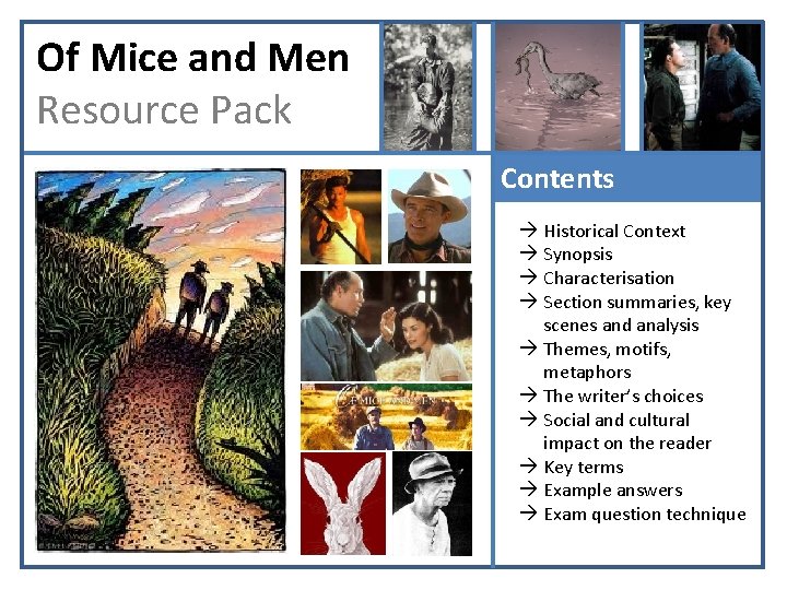 Of Mice and Men Resource Pack Contents Historical Context Synopsis Characterisation Section summaries, key