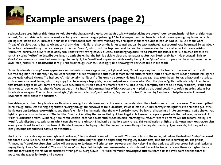 Example answers (page 2) Steinbeck also uses light and darkness to help show the