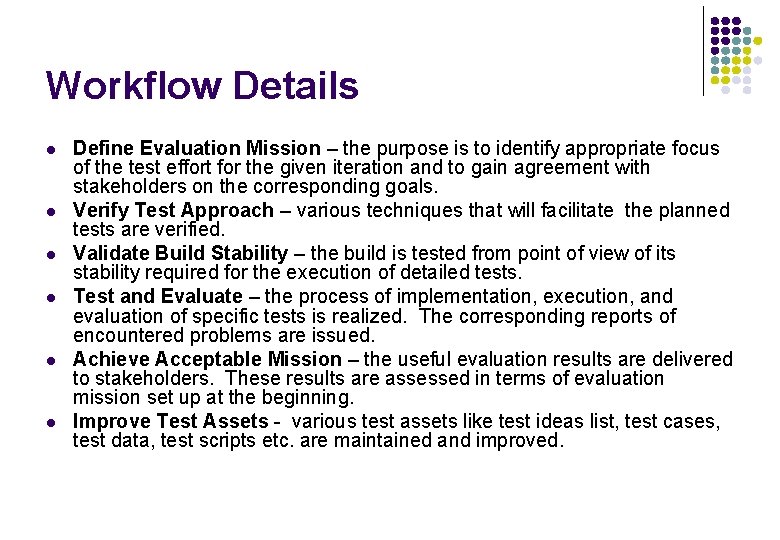 Workflow Details l l l Define Evaluation Mission – the purpose is to identify Workflow Details l l l Define Evaluation Mission – the purpose is to identify