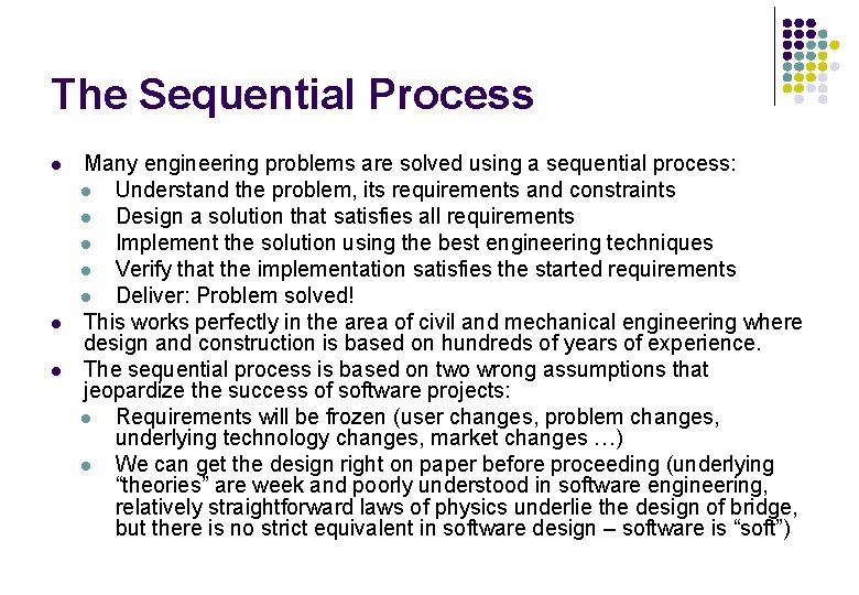 The Sequential Process l l l Many engineering problems are solved using a sequential The Sequential Process l l l Many engineering problems are solved using a sequential