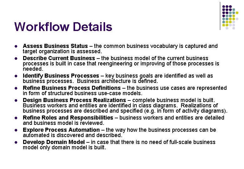 Workflow Details l l l l Assess Business Status – the common business vocabulary Workflow Details l l l l Assess Business Status – the common business vocabulary
