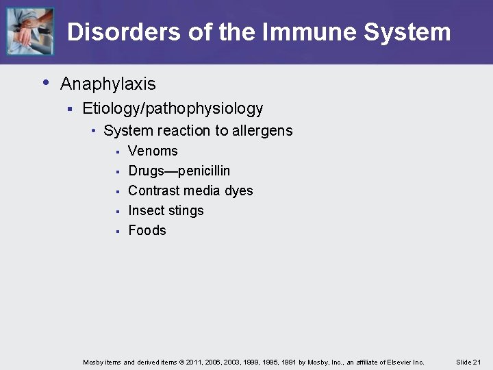 Disorders of the Immune System • Anaphylaxis § Etiology/pathophysiology • System reaction to allergens