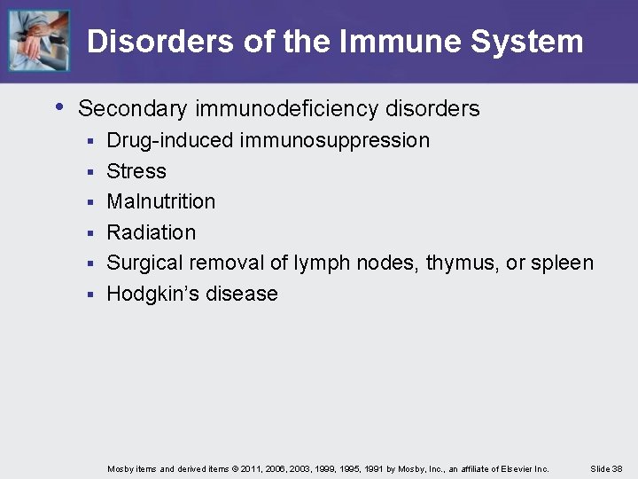 Disorders of the Immune System • Secondary immunodeficiency disorders § § § Drug-induced immunosuppression