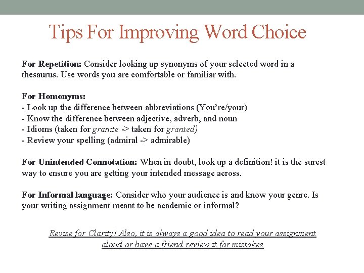Tips For Improving Word Choice For Repetition: Consider looking up synonyms of your selected