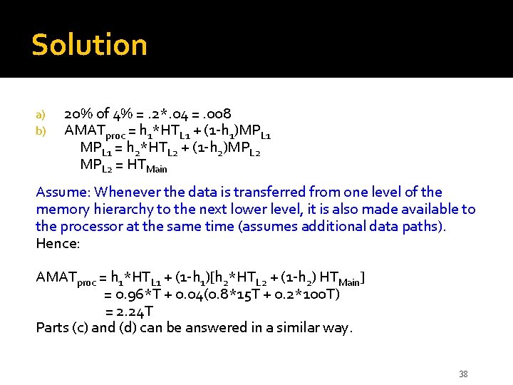 Solution a) b) 20% of 4% =. 2*. 04 =. 008 AMATproc = h