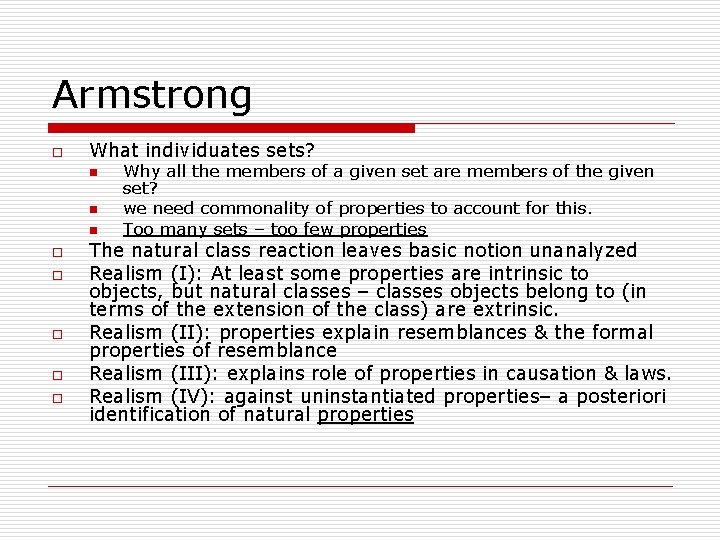 Armstrong o What individuates sets? n n n o o o Why all the