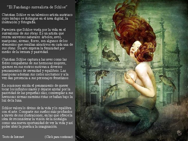 “El Fandango surrealista de Schloe” Christian Schloe es un talentoso artista austriaco cuyo trabajo