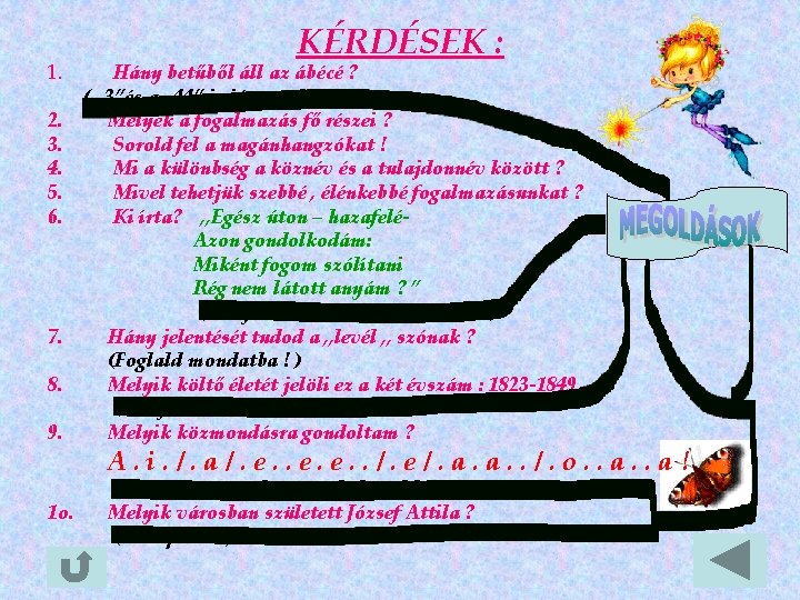 1. 2. 3. 4. 5. 6. 7. 8. 9. 1 o. KÉRDÉSEK : Hány