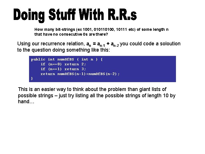 How many bit-strings (ex 1001, 010110100, 10111 etc) of some length n that have