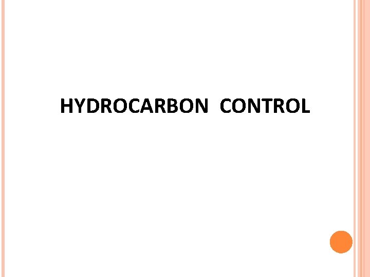 HYDROCARBON CONTROL HYDROCARBON CONTROL