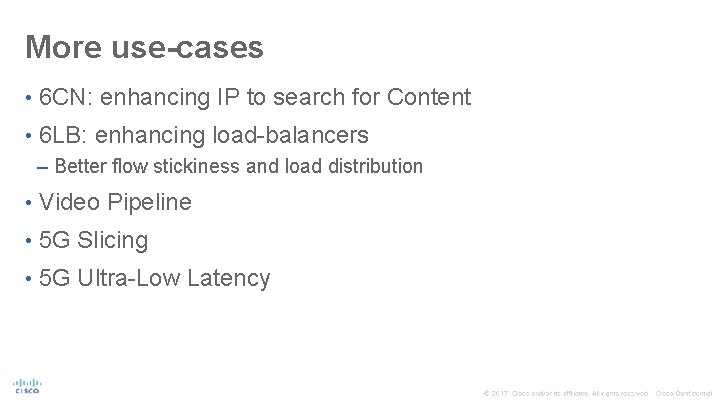 More use-cases • 6 CN: enhancing IP to search for Content • 6 LB:
