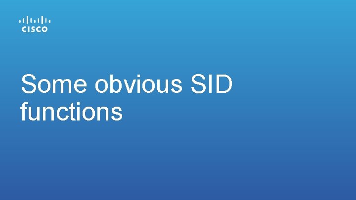 Some obvious SID functions 