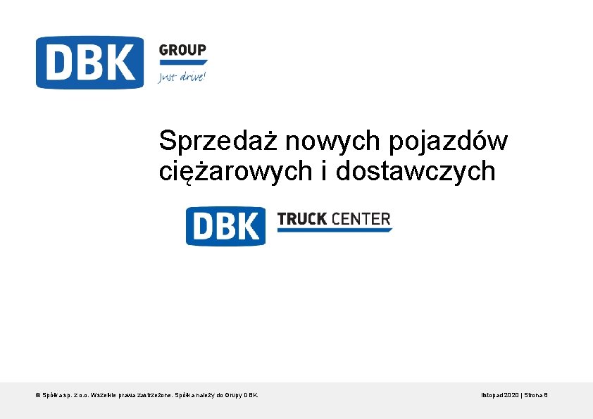 Sprzedaż nowych pojazdów ciężarowych i dostawczych © Spółka sp. z o. o. Wszelkie prawa Sprzedaż nowych pojazdów ciężarowych i dostawczych © Spółka sp. z o. o. Wszelkie prawa