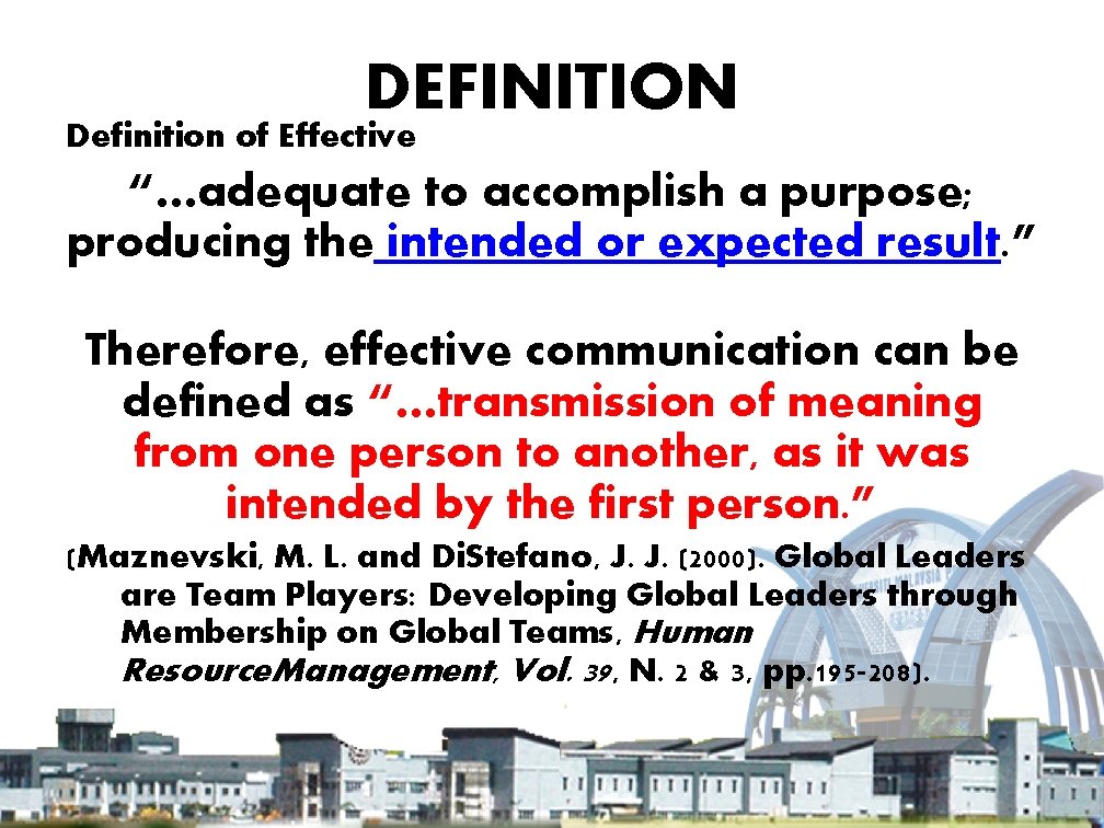 DEFINITION Definition of Effective “…adequate to accomplish a purpose; producing the intended or expected