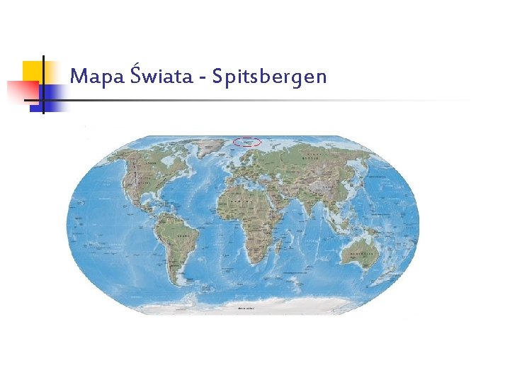 Mapa Świata - Spitsbergen 