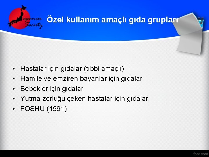 Özel kullanım amaçlı gıda grupları • • • Hastalar için gıdalar (tıbbi amaçlı) Hamile