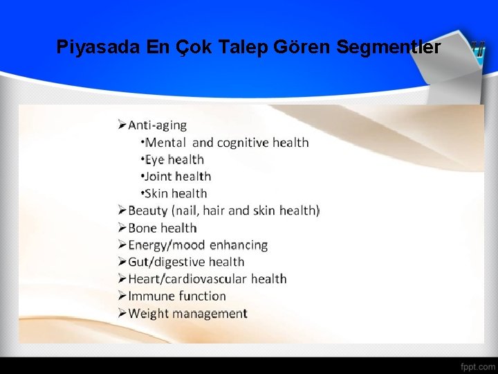 Piyasada En Çok Talep Gören Segmentler 