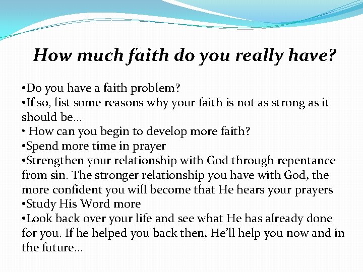 How much faith do you really have? • Do you have a faith problem?
