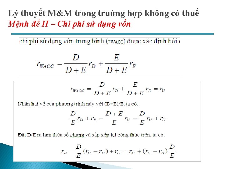 Lý thuyết M&M trong trường hợp không có thuế Mệnh đề II – Chi Lý thuyết M&M trong trường hợp không có thuế Mệnh đề II – Chi