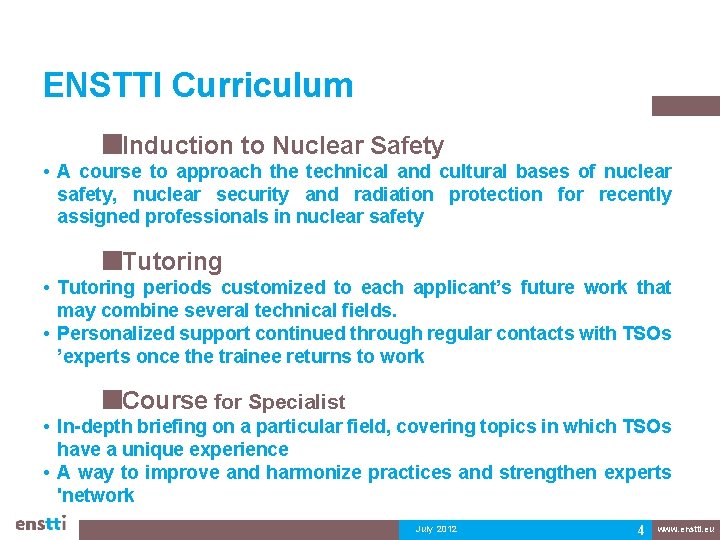 ENSTTI Curriculum Induction to Nuclear Safety • A course to approach the technical and ENSTTI Curriculum Induction to Nuclear Safety • A course to approach the technical and