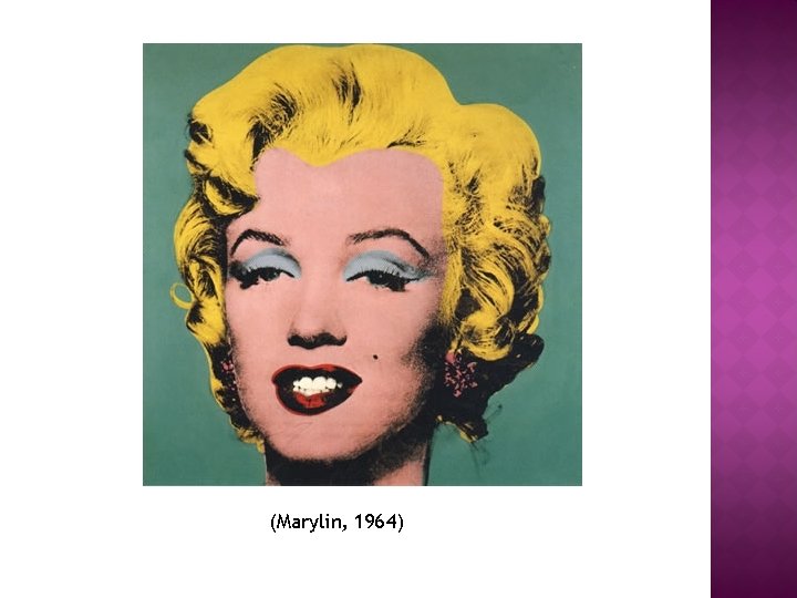 (Marylin, 1964) 