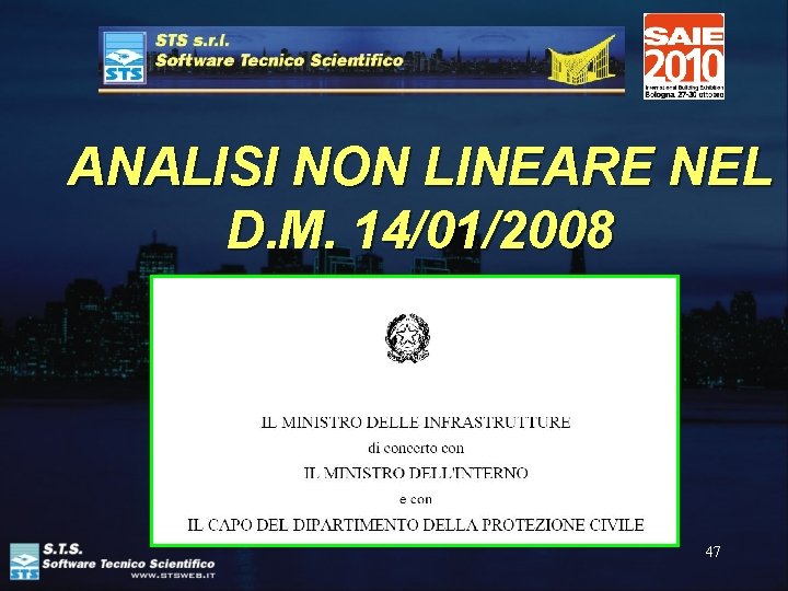 ANALISI NON LINEARE NEL D. M. 14/01/2008 47 