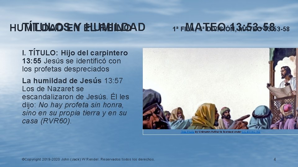 TÍTULOSEN Y EL HUMILDAD REINO MATEO 13: 53 -58 1ª FILA, 4ª DIVISIÓN, MATEO
