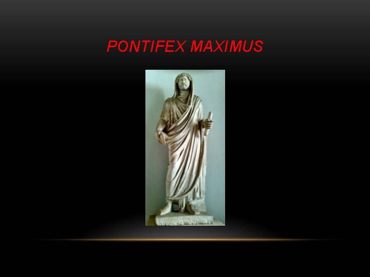 PONTIFEX MAXIMUS 