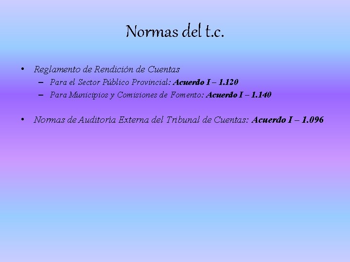 Normas del t. c. • Reglamento de Rendición de Cuentas – Para el Sector