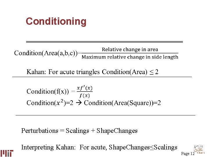Conditioning Perturbations = Scalings + Shape. Changes Interpreting Kahan: For acute, Shape. Changes≤Scalings Page