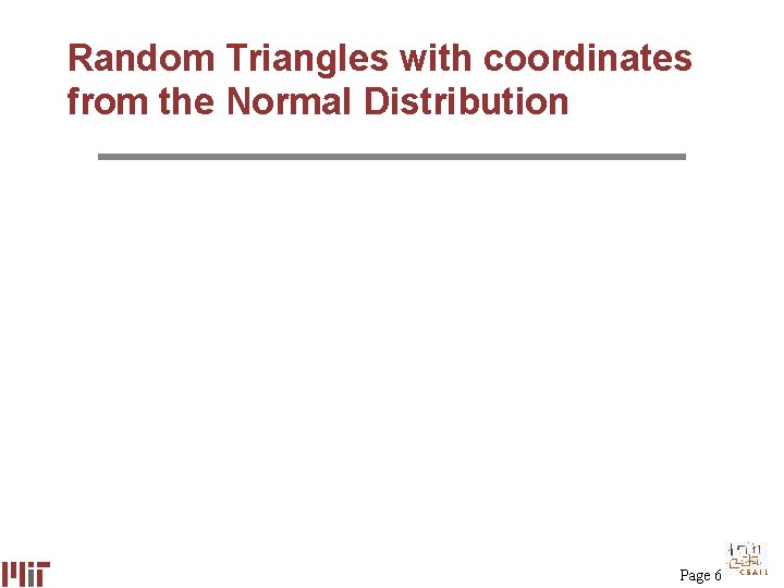 Random Triangles with coordinates from the Normal Distribution Page 6 