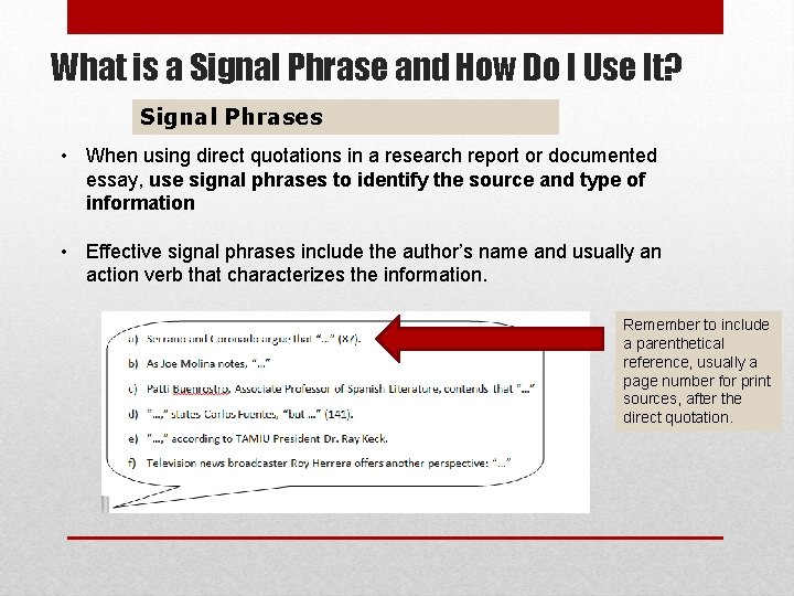 What is a Signal Phrase and How Do I Use It? Signal Phrases •