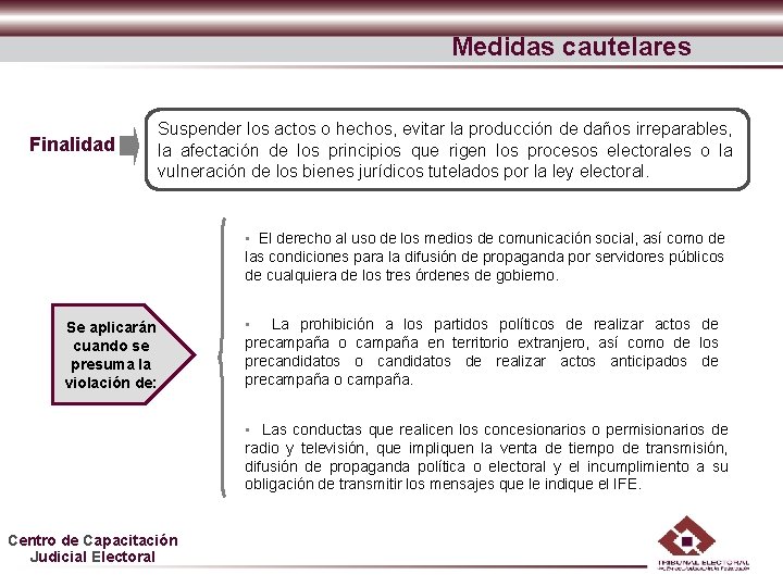 Medidas cautelares Finalidad Suspender los actos o hechos, evitar la producción de daños irreparables,