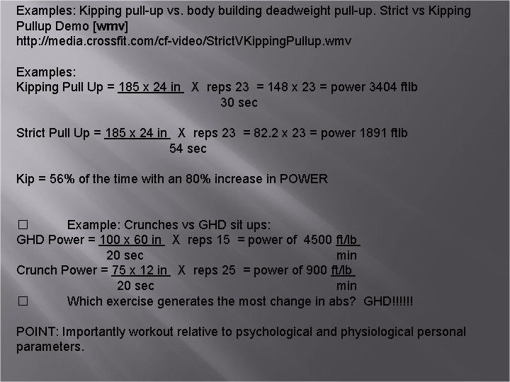 Examples: Kipping pull-up vs. body building deadweight pull-up. Strict vs Kipping Pullup Demo [wmv]