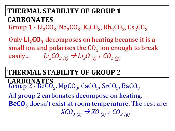 THERMAL STABILITY OF GROUP 1 CARBONATES Group 1 - Li 2 CO 3, Na