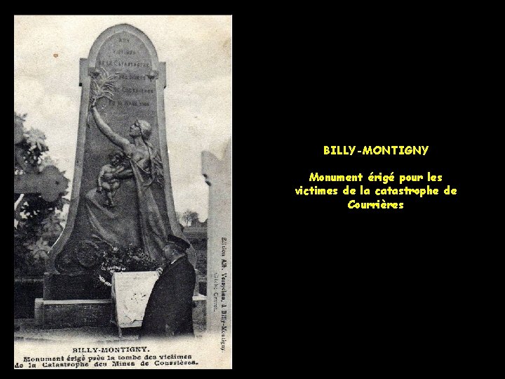 BILLY-MONTIGNY Monument érigé pour les victimes de la catastrophe de Courrières 