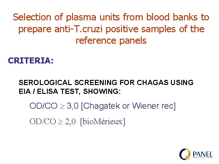 Selection of plasma units from blood banks to prepare anti-T. cruzi positive samples of