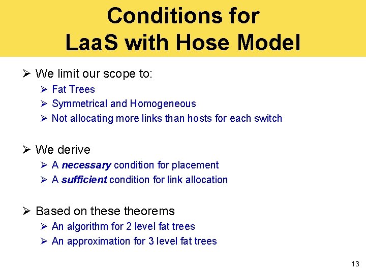 Conditions for Laa. S with Hose Model Ø We limit our scope to: Ø