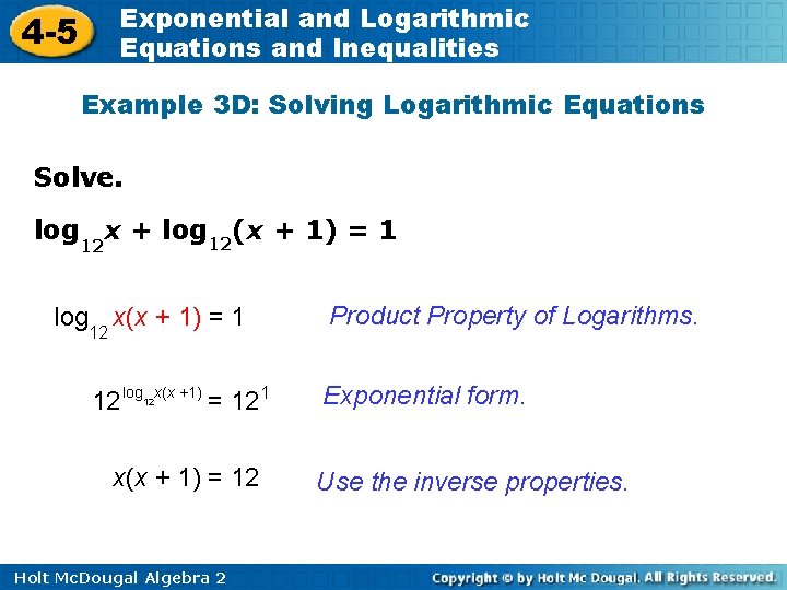 4 -5 Exponential and Logarithmic Equations and Inequalities Example 3 D: Solving Logarithmic Equations